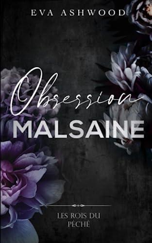 Obsession malsaine (Les rois du péché, Band 1)