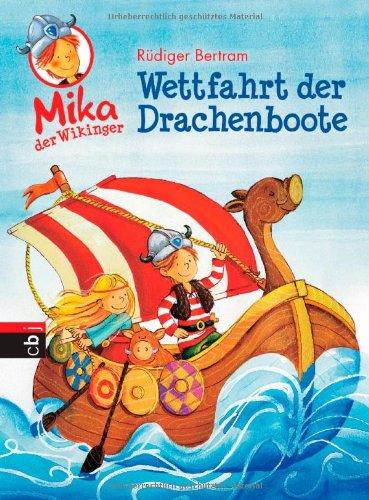 Mika der Wikinger - Wettfahrt der Drachenboote: Band 1