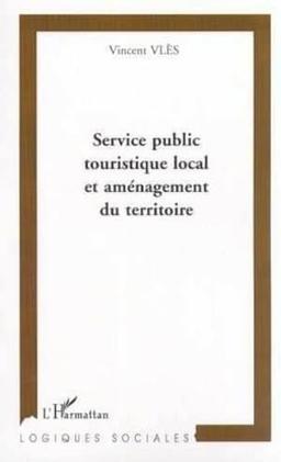 Service public touristique local et aménagement du territoire