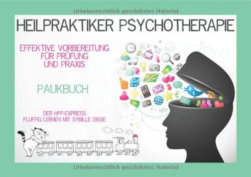 Paukbuch Heilpraktiker Psychotherapie: Effektive Vorbereitung für Prüfung & Praxis