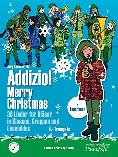 Addizio! Merry Christmas - Trompete in B / Tenorhorn in B - 36 Weihnachtslieder für Bläser in Klassen, Gruppen, Ensembles (EB 9314)