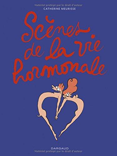 Scènes de la vie hormonale