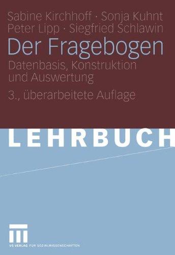 Der Fragebogen: Datenbasis, Konstruktion und Auswertung