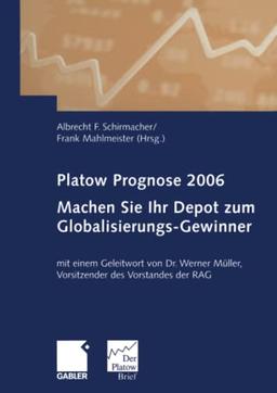 Platow Prognose 2006: Machen Sie Ihr Depot zum Globalisierungs-Gewinner