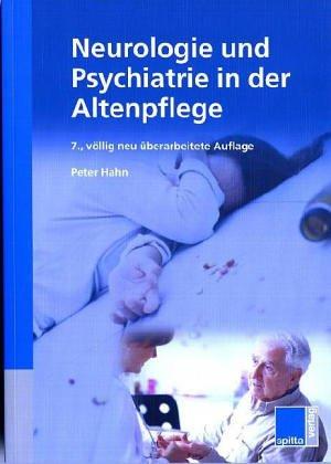 Neurologie und Psychiatrie für Altenpflegepersonal