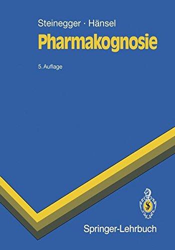 Pharmakognosie (Springer-Lehrbuch)