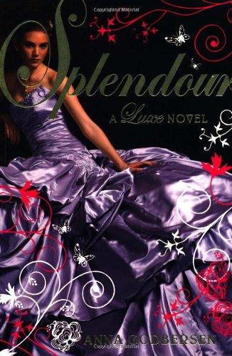 Splendour: A Luxe novel