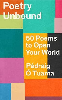 Poetry Unbound: 50 Poems to Open Your World