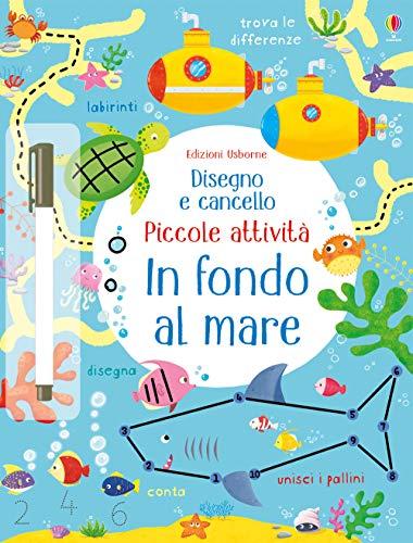 In fondo al mare (Disegno e cancello. Piccole attività)