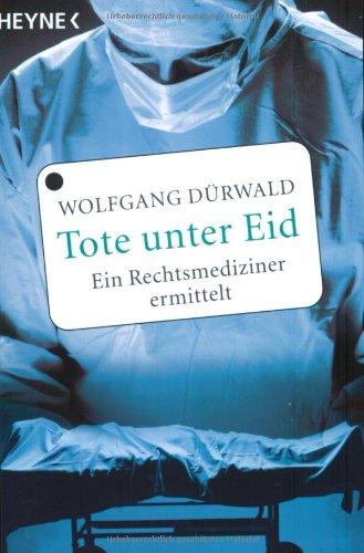 Tote unter Eid. Ein Rechtsmediziner ermittelt.