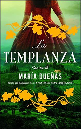 La Templanza (Spanish Edition): Una Novela (Atria Espanol)