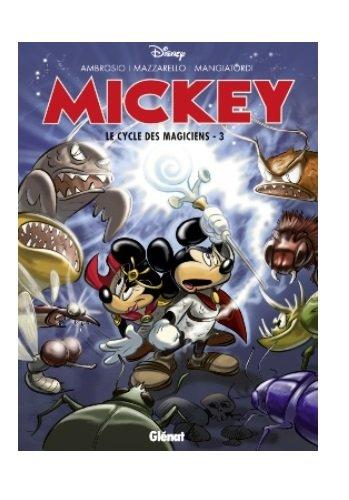 Mickey : le cycle des magiciens. Vol. 3