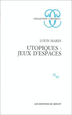 Utopiques : jeux d'espaces