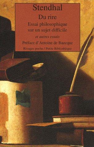 Du rire : essai philosophique sur un sujet difficile et autres essais