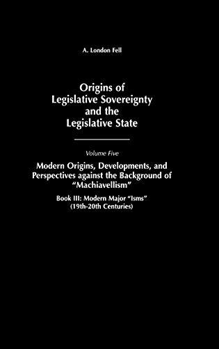 Volume Five Modern Origins, Developments, and Perspectives Against the Background of Ma: Volume Five, Modern Origins, Developments, and Perspectives ... III: Modern Major Isms (19th-20th Centuries)