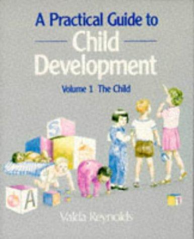 Practical Guide to Child Development (A Practical Guide to Child Development)