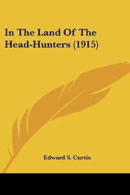 In The Land Of The Head-Hunters (1915)