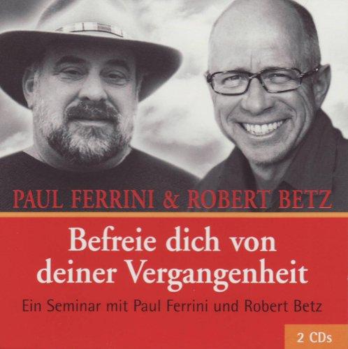 Befreie dich von deiner Vergangenheit, Vortrags-CD, 2 Audio-CDs