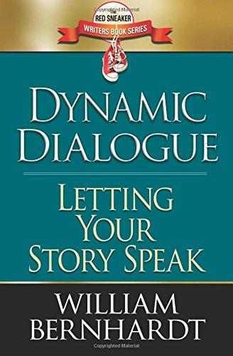 Dynamic Dialogue: Letting Your Story Speak (The Red Sneaker Writers Books Series)