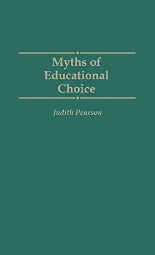 Myths of Educational Choice