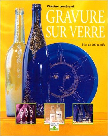 Gravure sur verre : plus de 200 motifs