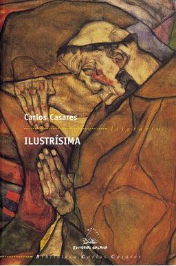 Ilustrisima (Biblioteca Carlos Casares, Band 6)