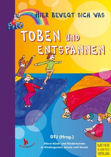 Toben und Entspannen; Hier bewegt sich was