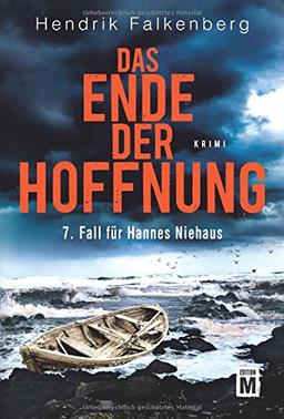 Das Ende der Hoffnung - Ostsee-Krimi (Hannes Niehaus, Band 7)