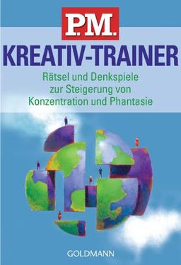 P.M. Kreativ-Trainer: Rätsel und Denkspiele zur Steigerung von Konzentration und Phantasie