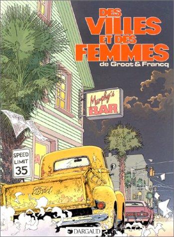 Des villes et des femmes. Vol. 1