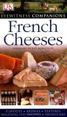 French Cheeses (Eyewitness Companions)