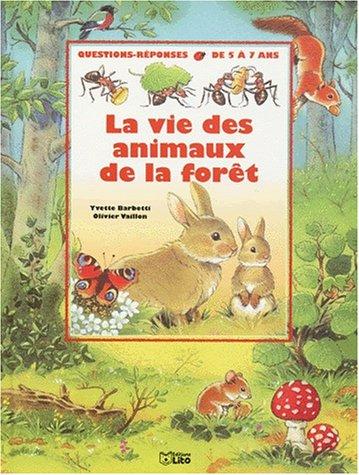 La vie des animaux de la forêt