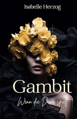 Gambit: Wenn die Dame spielt (Schach-Reihe, Band 1)