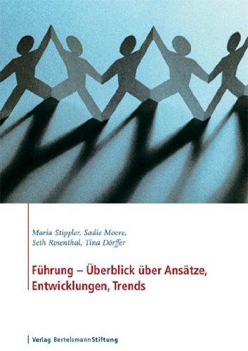 Führung - Überblick über Ansätze, Entwicklungen, Trends