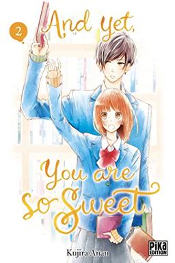 And yet, you are so sweet. Vol. 2