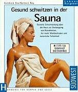 Gesund schwitzen in der Sauna