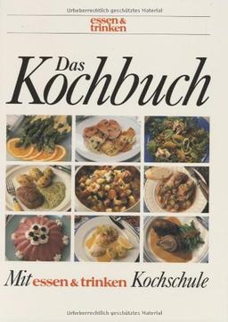 Das Kochbuch. essen und trinken