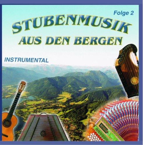 Stubenmusik aus den Bergen - Folge 2