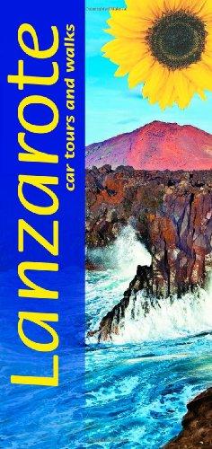 Lanzarote: Car Tours and Walks (Sunflower Landscapes)