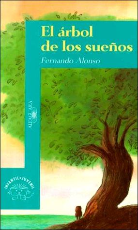 El Arbol De Los Suenos (Algaguara 12 Años (zaharra)