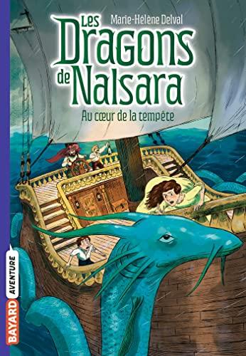 Les dragons de Nalsara. Vol. 4. Au coeur de la tempête