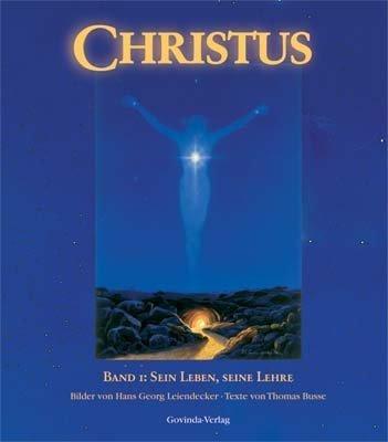 Christus, Bd.1, Sein Leben, seine Lehre