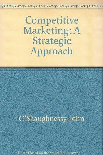 Competitive Marketing: A Strategic Approach