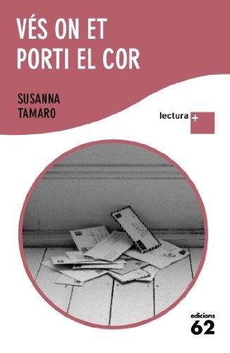 Vés on et porti el cor: Lectura Plus