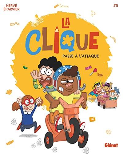 La clique. Vol. 1. La clique passe à l'attaque