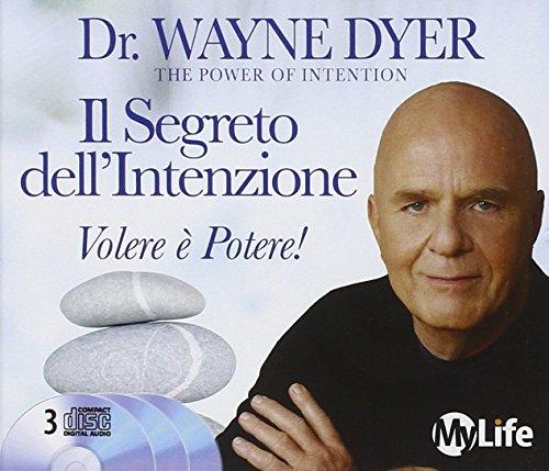 Il segreto dell'intenzione. Volere è potere! Con 3 CD Audio