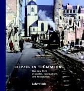 Leipzig in Trümmern