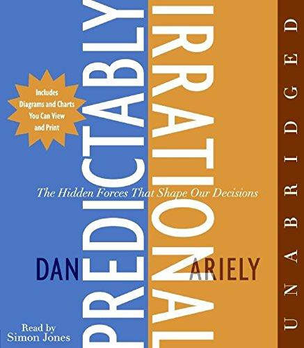 The Predictably Irrational CD: The Hidden Forces That Shape Our Decisions