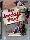 Der dreckige Prinz