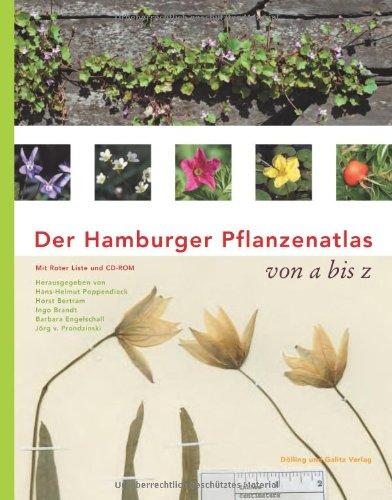 Der Hamburger Pflanzenatlas von A bis Z mit CD-ROM des Kartenteils und der roten Liste